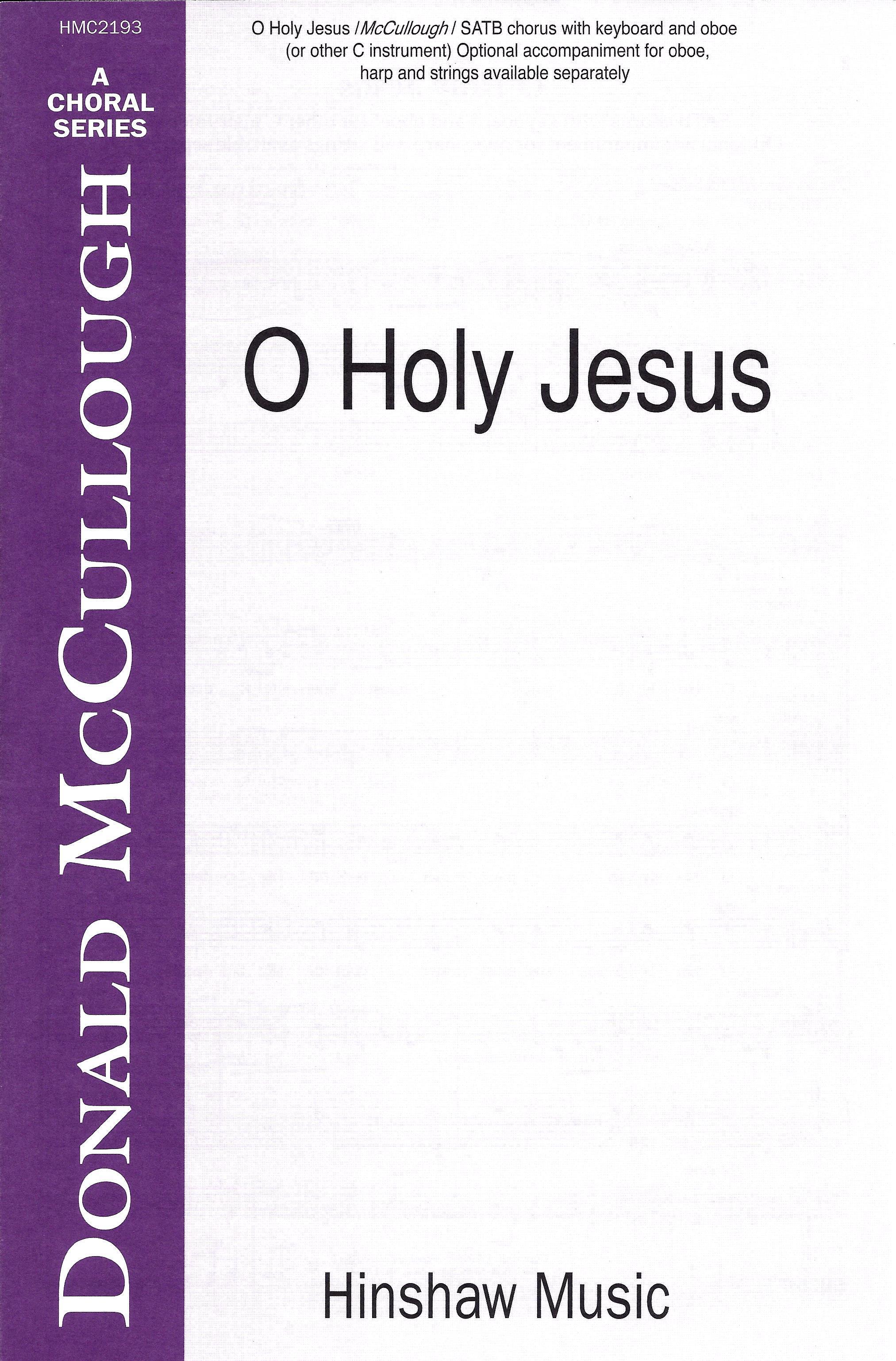 O Holy Jesus - Prayer of St. Richard of Chichester, a musical ...
